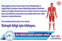Ankara ili sağlık çalışanlarının kas iskelet sistemi sorunlarını konu alan bilimsel çalışmalara kaynaklık edecek bir anket çalışması oluşturulmuştur.