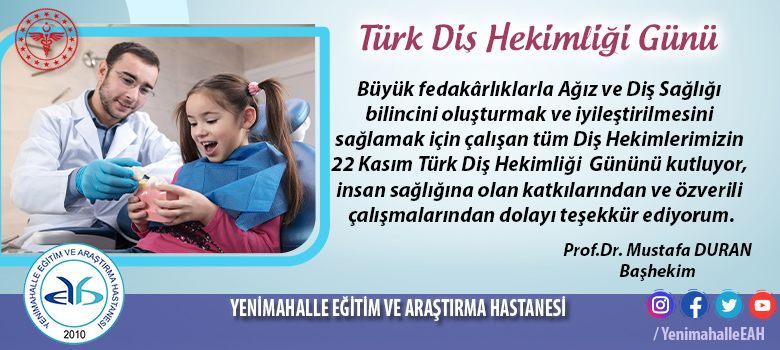 22 Kasım Türk Diş Hekimliği Gününü Kutlu Olsun