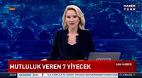 Mutluluk Veren 7 Yiyecek (Haber Türk TV)